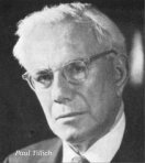 Paul Tillich (1886-1965). Teólogo protestante de perspectiva existencial. "[...] fé é a preocupação última  de todo ser humano".